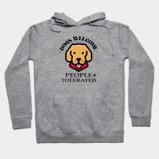 Dogs Welcome People Tolerated Hoodie
